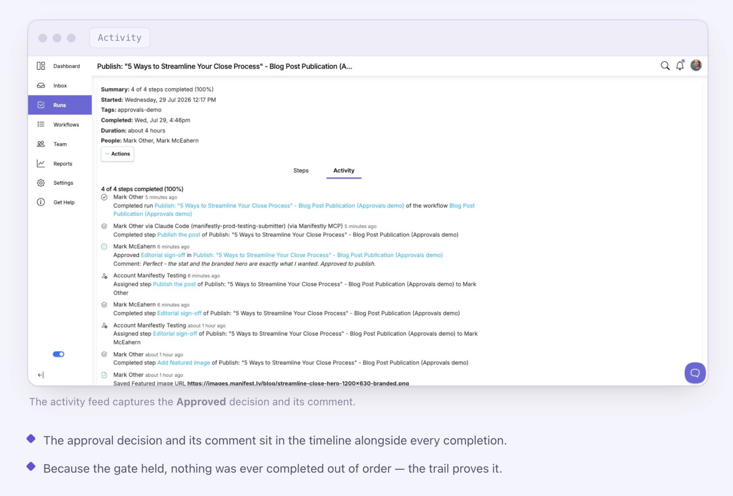 A step completed by an AI agent through the Manifestly MCP server landing in the same approval trail as a human decision.